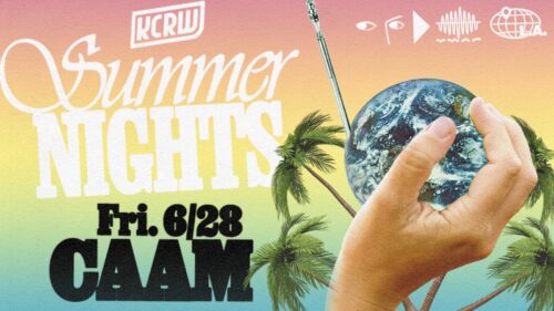 KCRW Summer Nights with CAAM 6/28