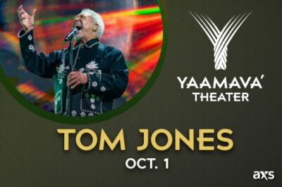 Yaamava’ Resort & Casino at San Manuel presents Tom Jones