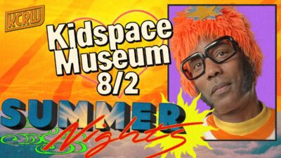 KCRW Summer Nights with Kidspace Museum